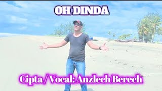 Anzlech Berech||OH DINDA #( official video musik )