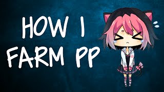 How I farm PP (PEE PEE) [500 SUBS ANNOUNCEMENT]
