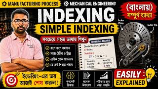 Simple Indexing Explained Like Never Before 🚀 | in Bengali | Mechanical Engineering Class