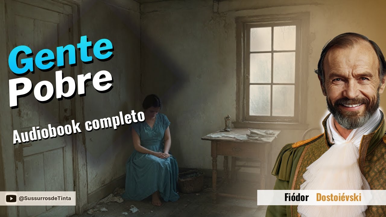 'Gente Pobre' de Fiódor Dostoiévski | Audiobook do Livro completo | Sussurros de Tinta