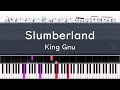 King Gnu「Slumberland」〈ピアノ楽譜〉