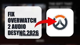 How To Fix Overwatch 2 Audio Desync 2026 (FULL TUTORIAL)