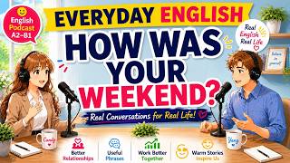 Everyday English Talk about Weekend | Soft Life for You: Calm Listening (A1-B2) screenshot 1