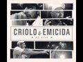Criolo E Emicida A Cada Vento mp3