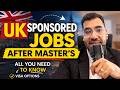 Sponsored Jobs in UK after Master's- The most detailed video on YouTube