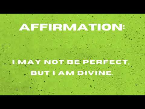 Affirmation Not perfect but Divine 
