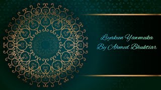Liyakun Yawmuka By [Ahmed Bhuktiar] full Nasheed