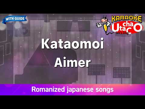 Kataomoi – Aimer (Romaji Karaoke with guide)