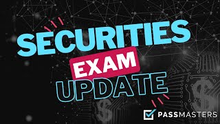 Crucial Securities Exam Update Every Candidate Must Know