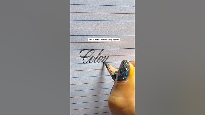 How to write ‘Colombia’ using a pencil