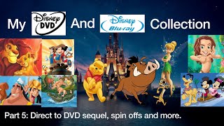 My Disney Dvd And Blu Ray Collection Direct To Dvd Sequels Spin Offs And More Part 5