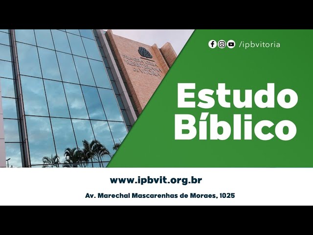 Estudo Bíblico - Rev. Lucas Carvalho