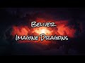 Imagine dragons  beliver  lyrics