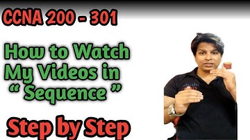 How to wacth my video in sequence ccna by suhail khan for online training contact +91 9773038607