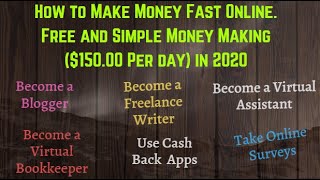 How to make money fast online. free and simple making ($150.00 per
day) in 2020