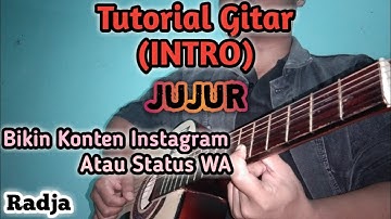 RADJA - JUJUR INTRO GITAR TUTORIAL