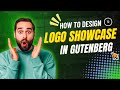 12. Design the Logo Showcase  in Gutenberg Editor | Copy Paste Premade Layout | Gutenlayouts