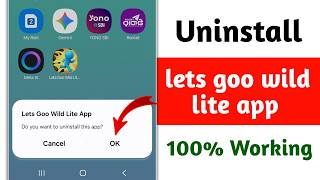 How to Uninstall lets goo wild lite app | lets goo wild lite app delete | Remove lets goo wild lite screenshot 5