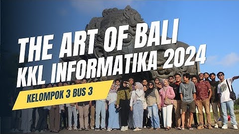 The Art of Bali : KKL Informatika Upgris 2024