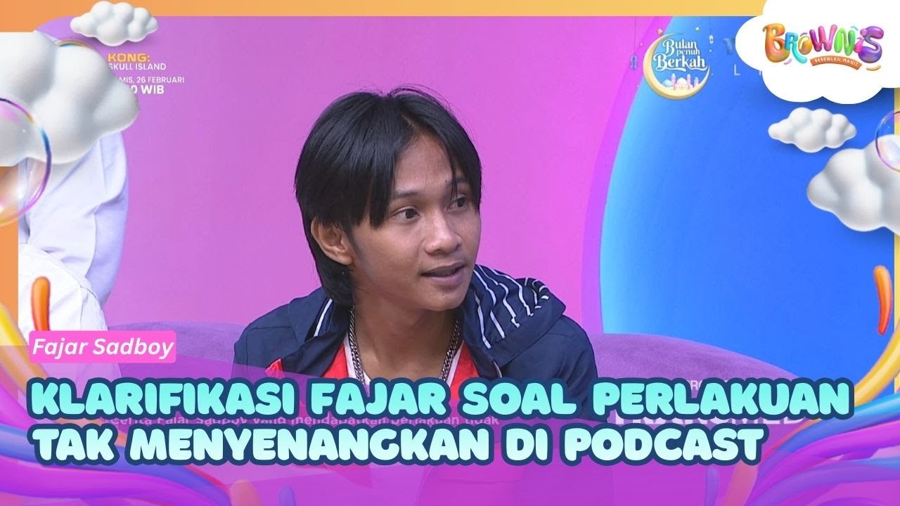 Klarifikasi Fajar Sadboy Soal Perlakuan Tak Menyenangkan di Podcast - BROWNIS (25/02/26) P3