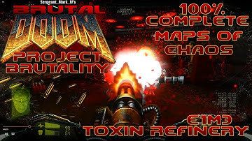 Ultimate DOOM: Project Brutality (E1M3 Toxin Refinery) [Maps of Chaos] 100% Walkthrough