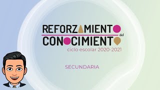 REFORZAMIENTO DEL CONOCIMIENTO SECUNDARIA