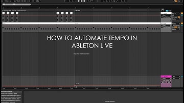 How to Automate Tempo In Ableton Live