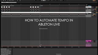 How to Automate Tempo In Ableton Live