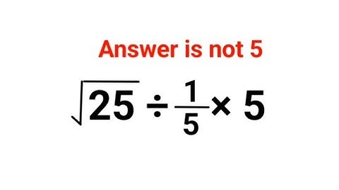 √25÷1/5×5 The answer is not 5. Many got it wrong!  Ukraine Math Test #math #percentages #ukraine
