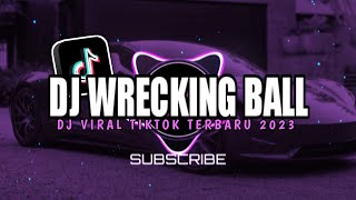 DJ WRECKING BALL REMIX FYP TIKTOK VIRAL 2023 JEDAG JEDUG FULL BASS TERBARU