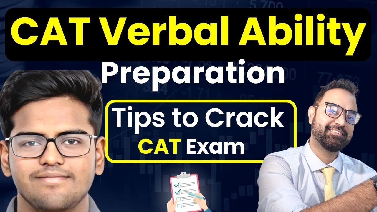 CAT Verbal Ability Strategy | Tips to Crack CAT Exam Ft. Shivam 97.52 ...