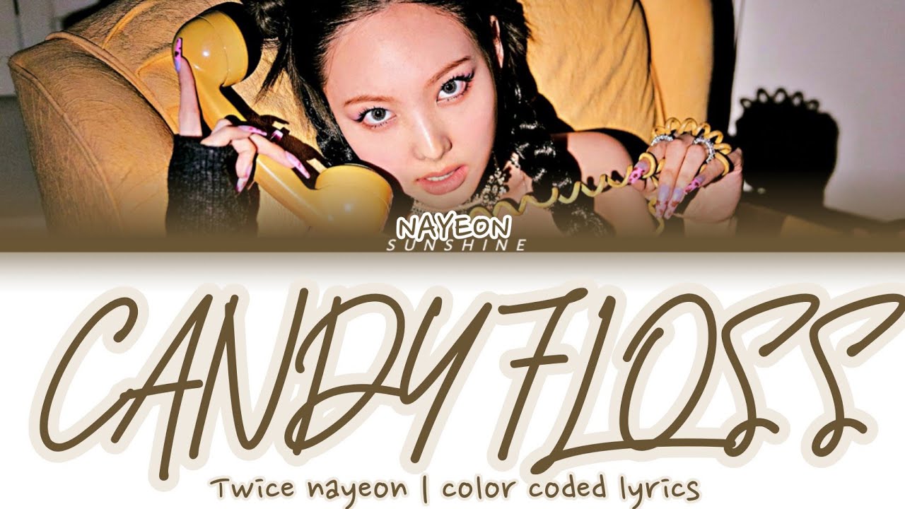 IM NAYEON “CANDYFLOSS” COLOR CODED LYRICS HAN/ROM/ENG YouTube