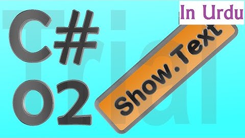 C# Urdu Tutorial 02 - Displaying Text Box Value in Message Box - for Beginners