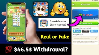 Smash Master Real or Fake - Smash Master Withdrawal - Smash Master App Review - Smash Master screenshot 5