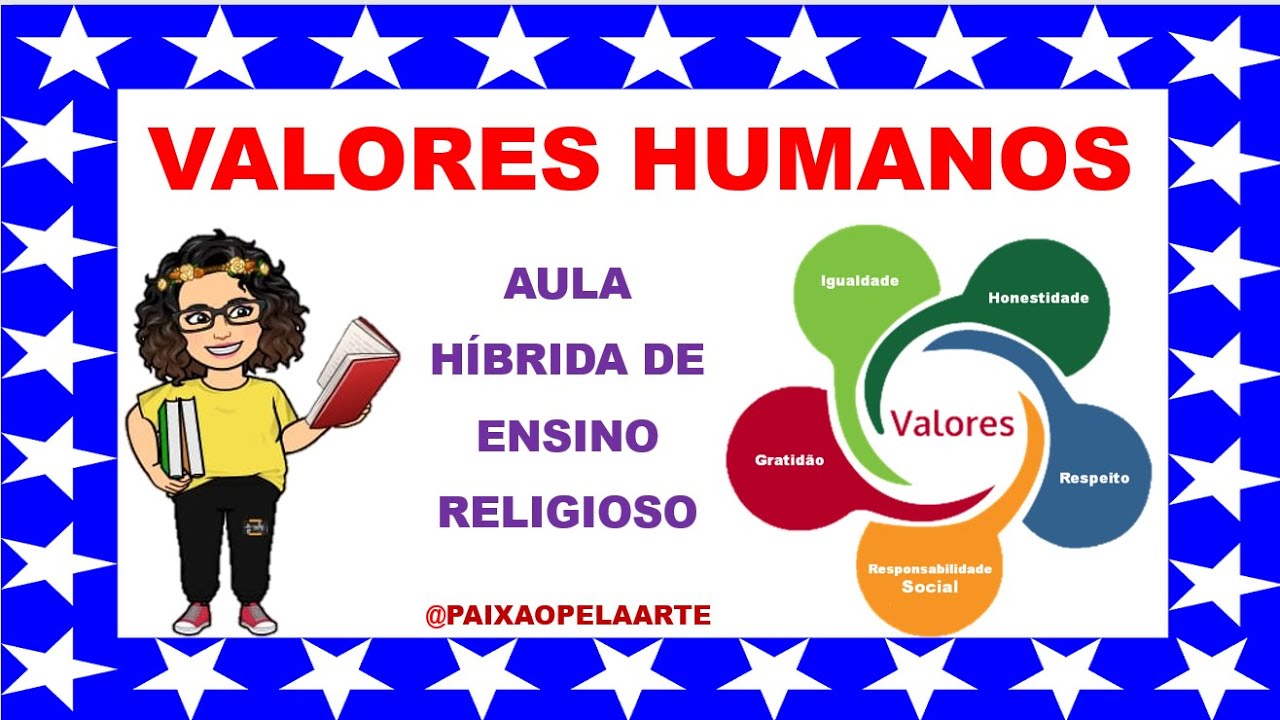 VALORES HUMANOS ! Aula Híbrida De Ensino Religioso ! - YouTube