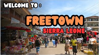 Explore the enchanting city of Freetown, Sierra Leone