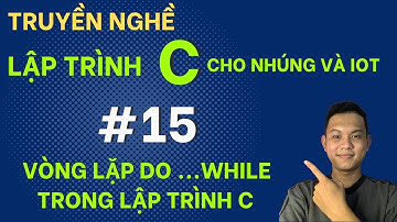 Vòng Lặp DO ... WHILE Trong Lập Trình C
