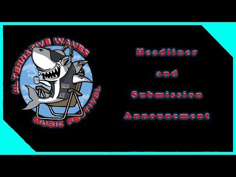 Alternative Waves 2020 Submission Date and Headliner Announcement
