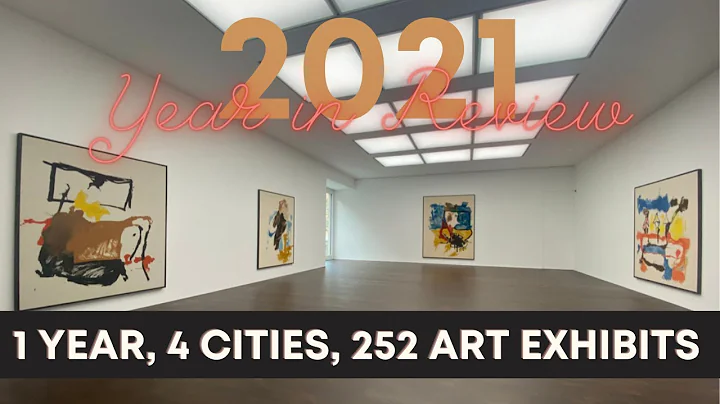 ALL of the art exhibitions I've seen in 2021