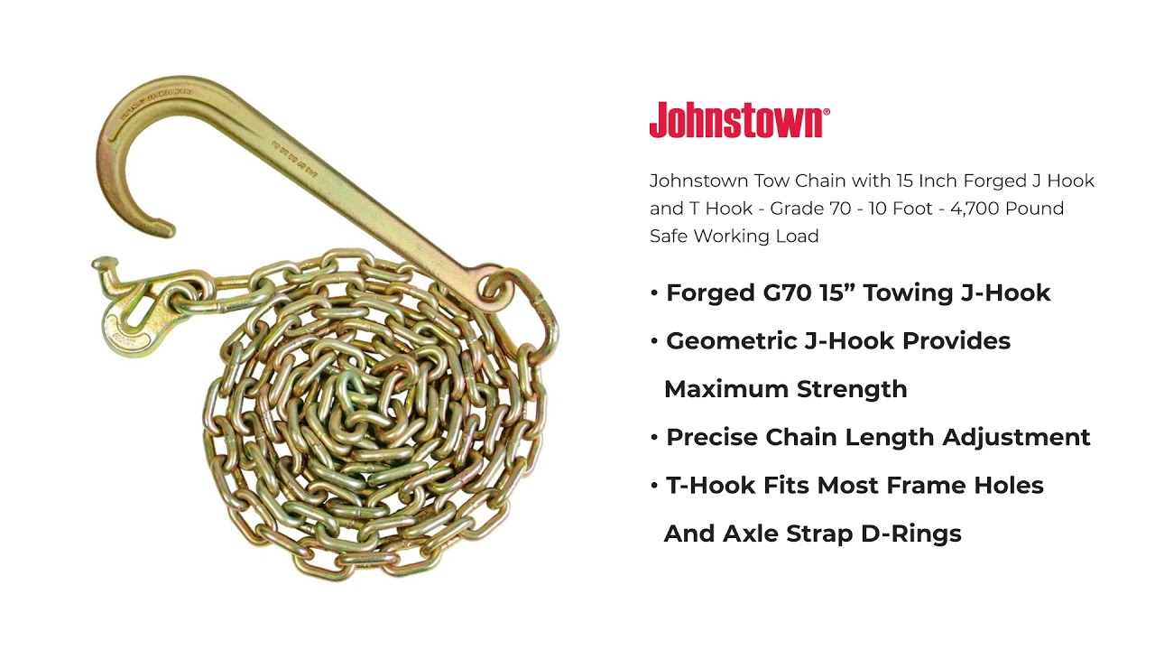 Johnstown Tow Chain with 15 Inch Forged J Hook and T Hook - Grade