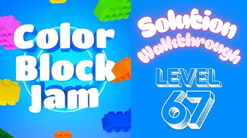 Color Block Jam - Level 67 - Solution Walkthrough!!!