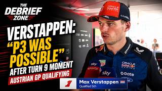 Max Verstappen Says P3 Was Possible After Turn 9 Moment | Austrian GP Qualifying 2026