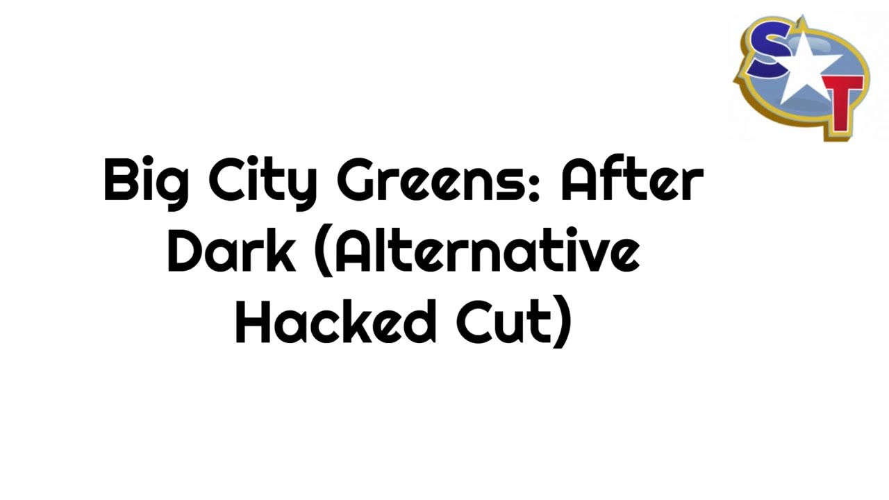 Big City Greens: Alternative Hacked Cut