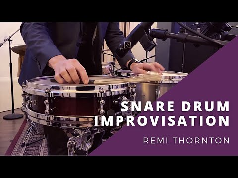 Remi Thornton: Snare Drum Improvisation