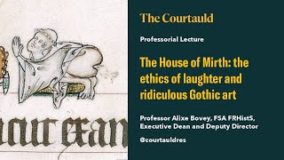 The House of Mirth: the ethics of laughter and ridiculous Gothic art by The Courtauld 624 views 1 month ago 1 hour, 10 minutes