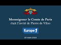 Interview  comte de paris  pierre de vilno  europe 1