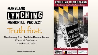 8th Annual "Lynching in Maryland" Conference (Live Streamed on Oct 25, 2025)