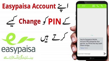How to Change Easypaisa Account Pin Code | Easypaisa Account ke PIN ko kaise Change karte hain