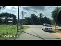 Evening drive (jalan-jalan Tampin)