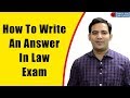 How To Write An Answer In Law Exam By Advocate Sanyog Vyas | Law Exam Preparation